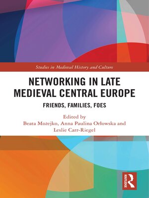 cover image of Networking in Late Medieval Central Europe
